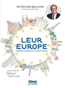 Leur Europe, expliquée aux jeunes et aux moins jeunes