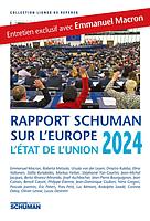 Rapport Schuman sur l'Europe - L'état de l'Union 2024