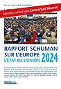 Rapport Schuman sur l'Europe - L'état de l'Union 2024