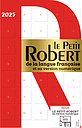 Le Petit Robert de la langue française et sa version numérique - Edition 2025