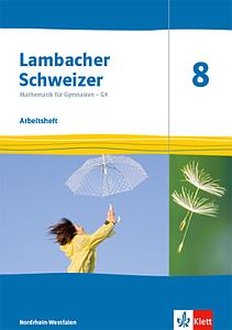 Lambacher Schweizer Mathematik 8 - G9. Ausgabe - Arbeitsheft
