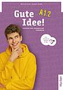 Gute Idee! A1.2, m. 1 Buch, m. 1 Beilage - Kursbuch