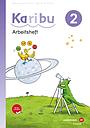 Karibu 2 Neu - Arbeitsheft, neuer Lehrplan