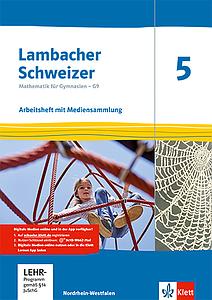 Lambacher Schweizer Mathematik 5 - G9. Ausgabe Nordrhein-Westfalen - Arbeitsheft mit Lösungen und Mediensammlung Klasse 5