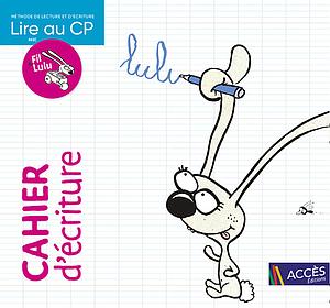 Lire au CP - cahier d'écriture