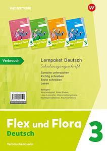 Flex und Flora Ausgabe 2021 Lernpaket Deutsch 3 Schulausgangsschrift Verbrauchsmaterial European Bookshop
