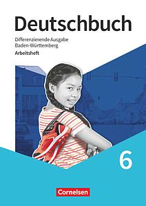 Deutschbuch - Sprach- und Lesebuch - Differenzierende Ausgabe Baden-Württemberg 2024 - 6. Schuljahr Arbeitsheft mit Lösungen