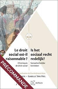 Le droit social est-il raisonnable ? / Is het sociaal recht redelijk?