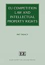 EU Competition Law and Intellectual Property Rights 
