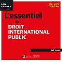 L'essentiel du droit international public - 15e édition 