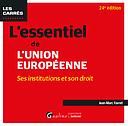 L'essentiel de l'Union européenne - Ses institutions et son droit  - 24ème Edition