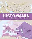 Histomania - 500 000 ans d'histoire en cartes