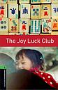 The Joy Luck Club - Oxford Bookworms Library Level 6