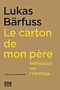 Le carton de mon père - Réflexions sur l'héritage