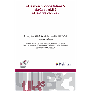 Que nous apporte le livre 6 du Code civil ? Questions choisies