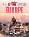 Nos 50 villes coups de coeur en Europe - Routard
