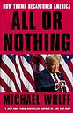 All or Nothing - How Trump Recaptured America