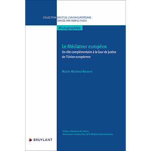Le Médiateur européen - Un rôle complémentaire à la Cour de justice de l’Union européenne