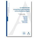 La rédaction des conventions matrimoniales et de de cohabitation légale