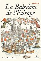 La Babylone de l'Europe - Anvers, les années de gloire