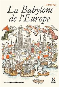 La Babylone de l'Europe - Anvers, les années de gloire