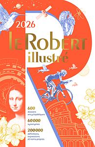 Le Robert Illustré et son dictionnaire en ligne - Edition 2026