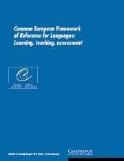 Common European Framework of Reference for Languages - Learning, Teaching, Assessment