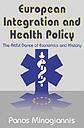 European Integration and Health Policy - The Artful Dance of Economics and History